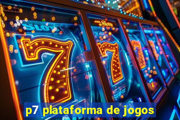 p7 plataforma de jogos